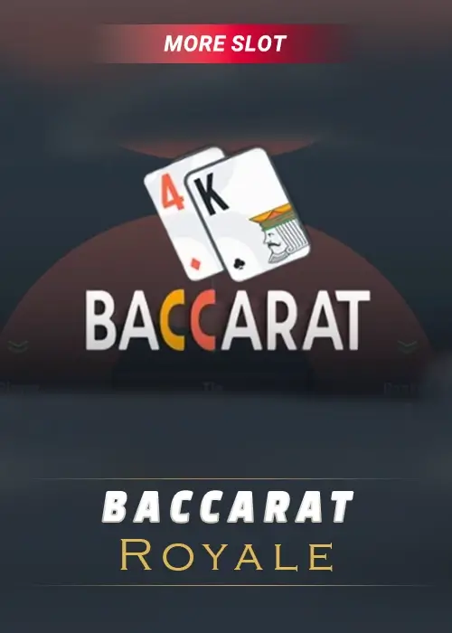 more_slots_baccarat_royale