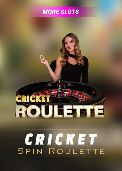 more_slots_cricket_spin_roulette
